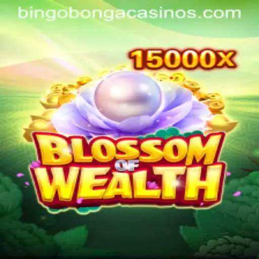 BlossomofWealth: A Detailed Exploration of Bingobonga’s Exciting New Game