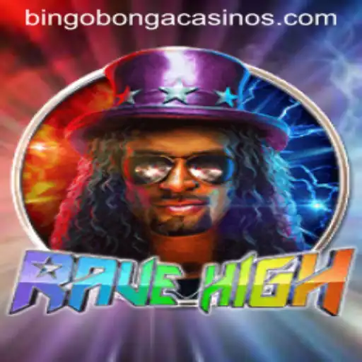 RaveHigh: Exploring the Bingobonga Adventure