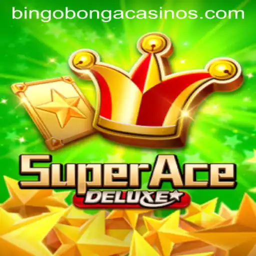 SuperAceDeluxe: The Ultimate Gaming Experience with a Twist of Bingobonga