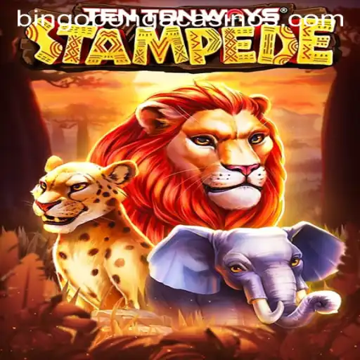 Exploring the Dynamic Universe of TenTonWaysStampede: An Adventure with Bingobonga