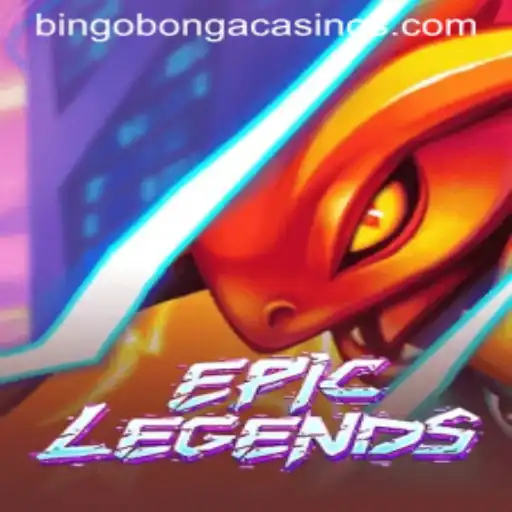EpicLegends: Exploring the World of Bingobonga and Beyond